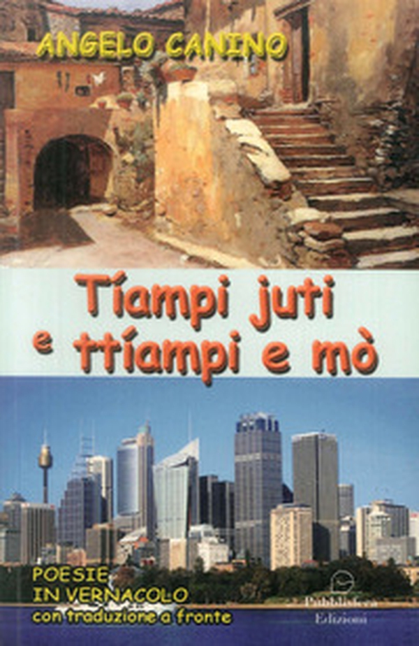 Tíampi juti e ttiampi e mò - Librerie.coop Tíampi juti e ttiampi e mò - Librerie.coop