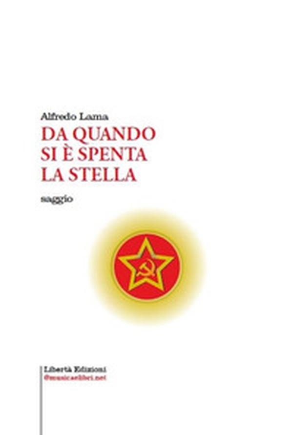 Da quando si è spenta la stella - Librerie.coop Da quando si è spenta la stella - Librerie.coop