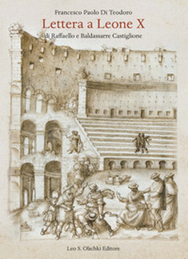 Lettera a Leone X di Raffaelo e Baldassarre Castiglione - Librerie.coop Lettera a Leone X di Raffaelo e Baldassarre Castiglione - Librerie.coop