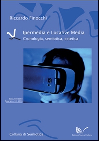 Ipermedia e locative media. Cronologia, semiotica, estetica - Librerie.coop