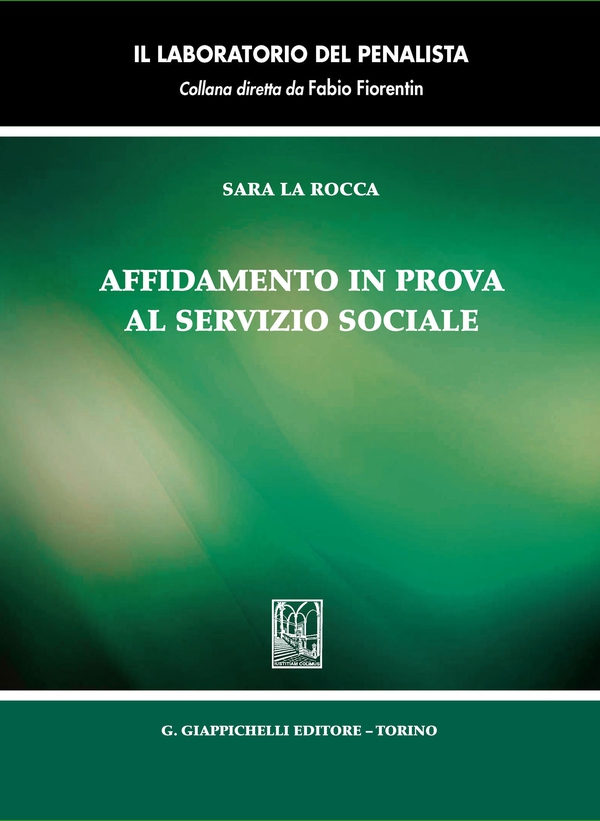 Affidamento in prova al servizio sociale - Librerie.coop Affidamento in prova al servizio sociale - Librerie.coop