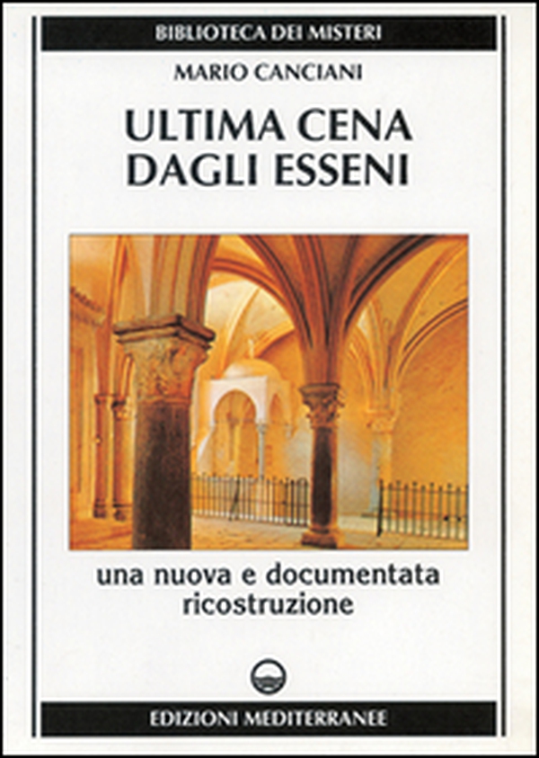 Ultima cena dagli Esseni - Librerie.coop Ultima cena dagli Esseni - Librerie.coop
