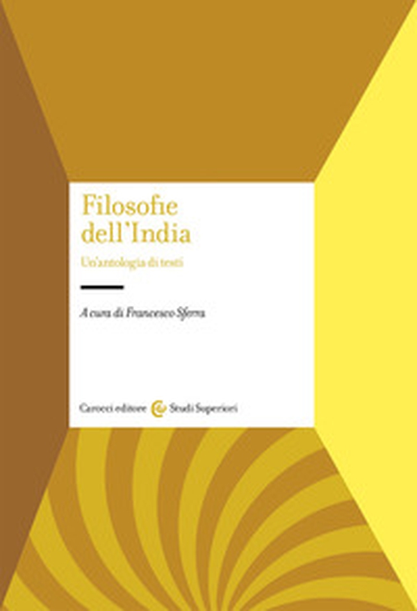 Filosofie dell'India. Un'antologia di testi - Librerie.coop Filosofie dell'India. Un'antologia di testi - Librerie.coop