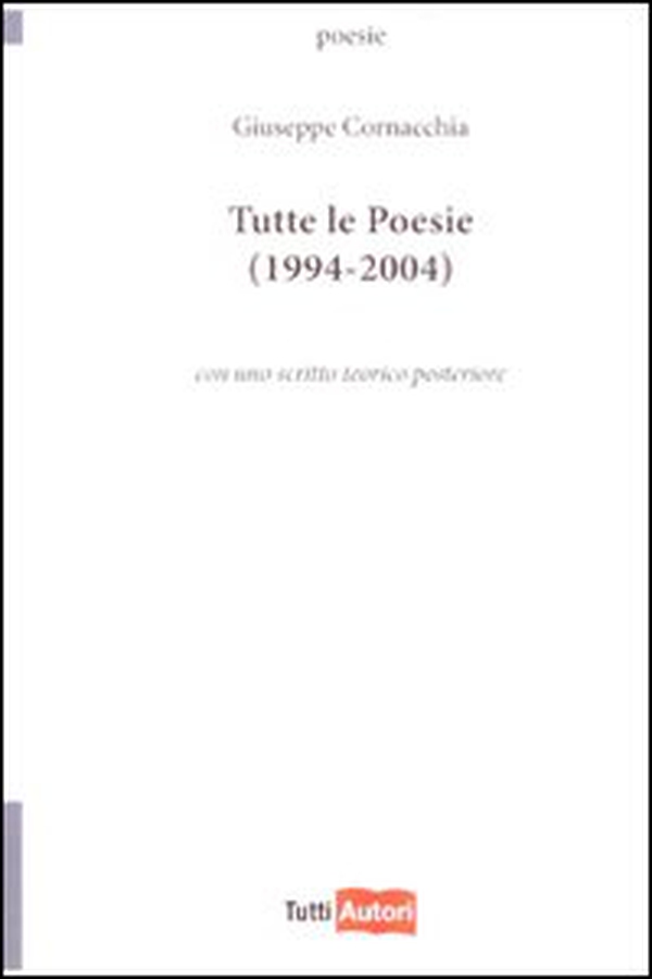 Tutte le poesie (1994-2004) - Librerie.coop Tutte le poesie (1994-2004) - Librerie.coop