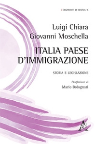 Italia paese d'immigrazione. Storia e legislazione - Librerie.coop