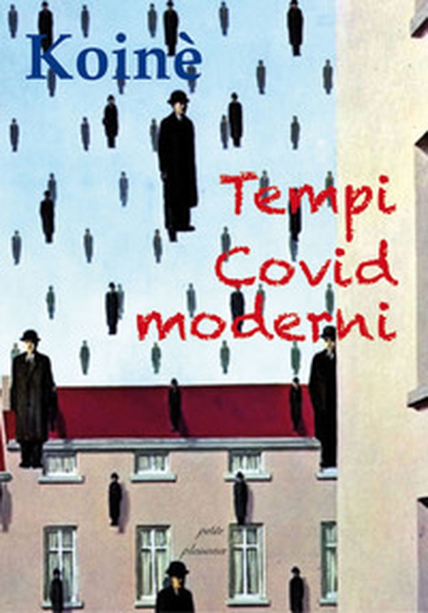 Tempi covid moderni - Librerie.coop Tempi covid moderni - Librerie.coop