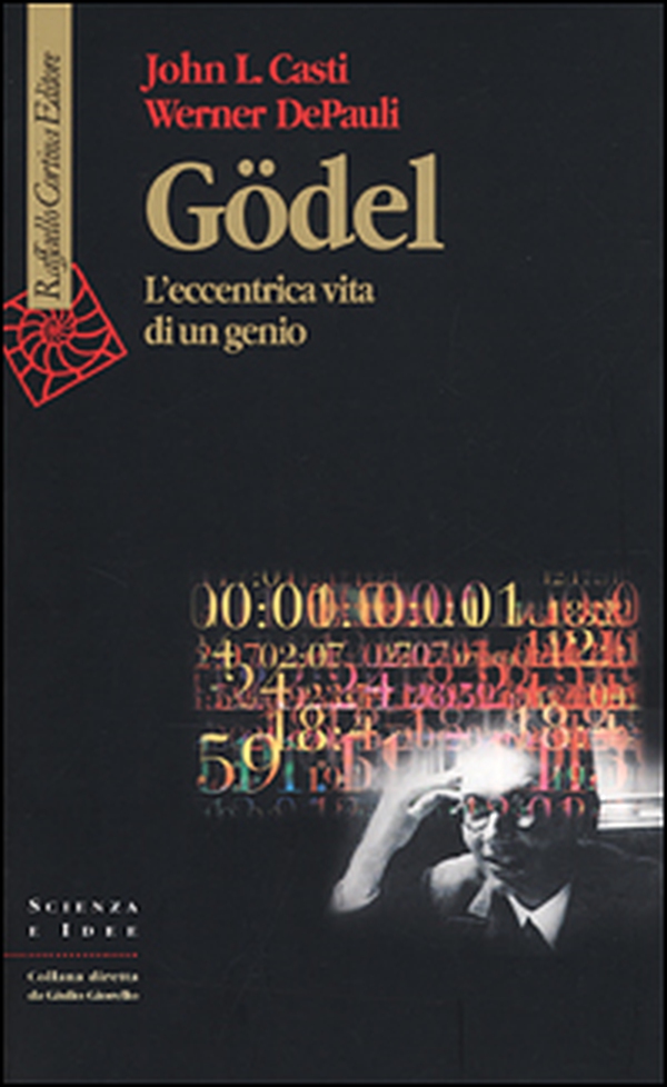 Godel. L'eccentrica vita di un genio - Librerie.coop Godel. L'eccentrica vita di un genio - Librerie.coop
