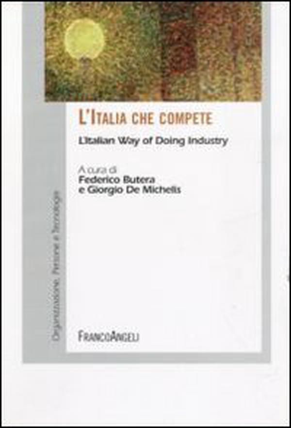 L'Italia che compete. L'Italian way of doing industry - Librerie.coop L'Italia che compete. L'Italian way of doing industry - Librerie.coop