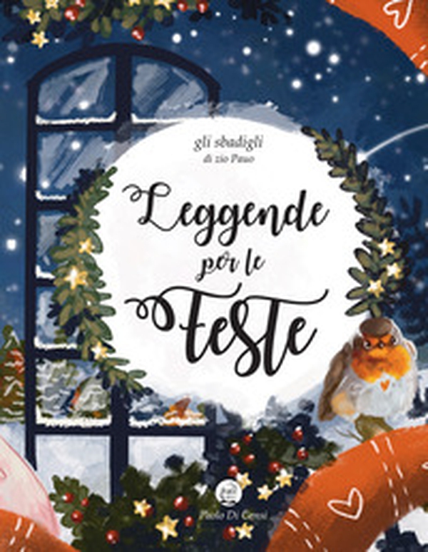 Leggende per le feste. Gli sbadigli dello zio Pauo - Librerie.coop Leggende per le feste. Gli sbadigli dello zio Pauo - Librerie.coop