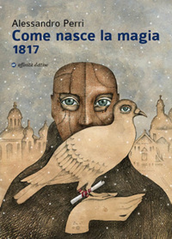 Come nasce la magia 1817 - Librerie.coop Come nasce la magia 1817 - Librerie.coop