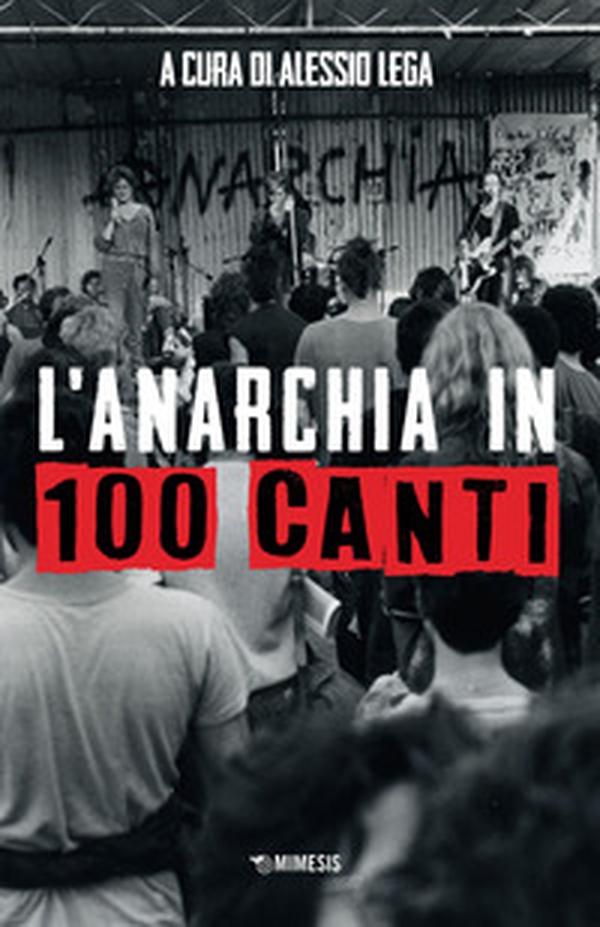 L'anarchia in 100 canti - Librerie.coop L'anarchia in 100 canti - Librerie.coop