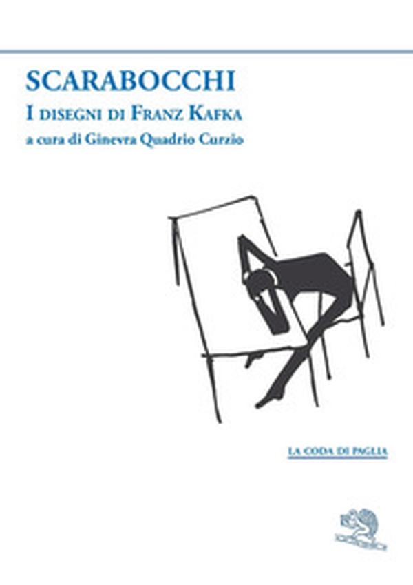 Scarabocchi. I disegni di Franz Kafka - Librerie.coop Scarabocchi. I disegni di Franz Kafka - Librerie.coop