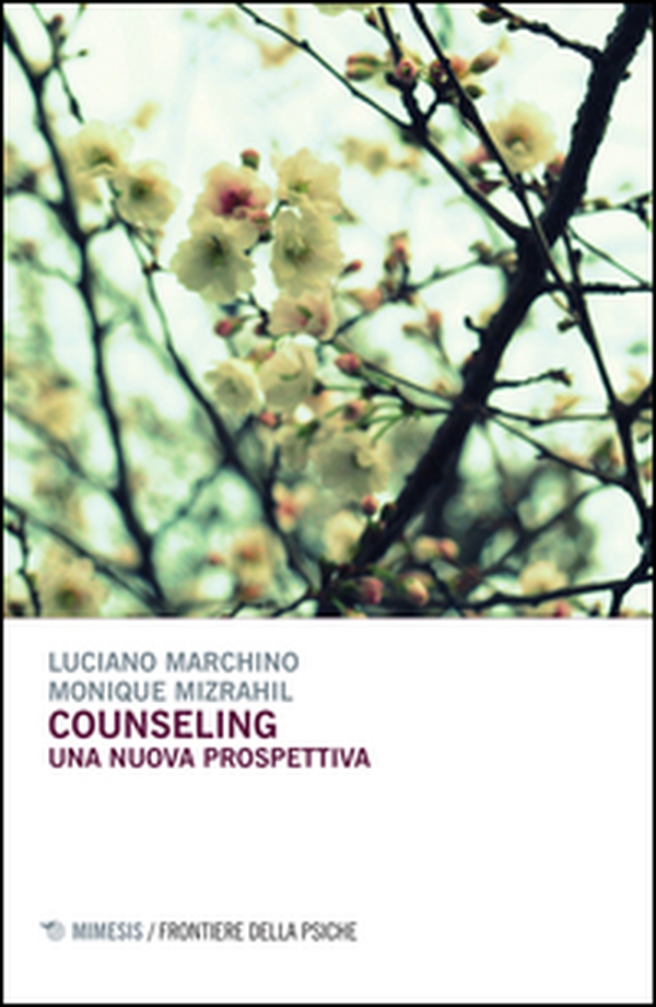Counseling. Una nuova prospettiva - Librerie.coop Counseling. Una nuova prospettiva - Librerie.coop