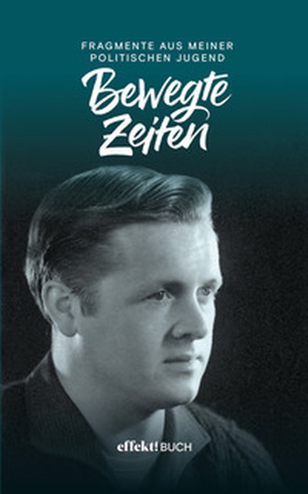 Bewegte Zeiten 1957-1964. Fragmente aus meiner politischen Jugend - Librerie.coop Bewegte Zeiten 1957-1964. Fragmente aus meiner politischen Jugend - Librerie.coop