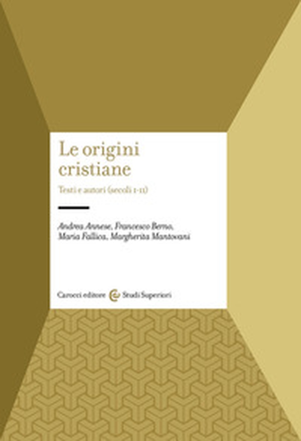 Le origini cristiane. Testi e autori (secoli I-II) - Librerie.coop Le origini cristiane. Testi e autori (secoli I-II) - Librerie.coop