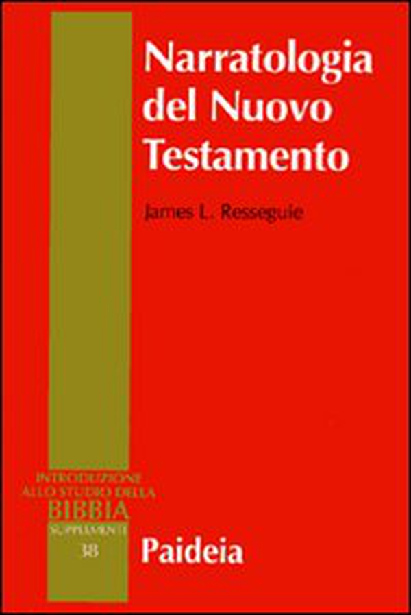 Narratologia del Nuovo Testamento - Librerie.coop Narratologia del Nuovo Testamento - Librerie.coop
