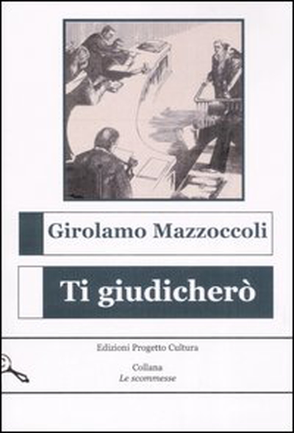 Ti giudicherò - Librerie.coop Ti giudicherò - Librerie.coop