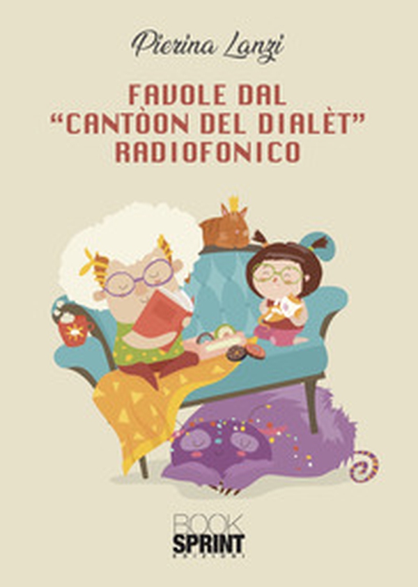 Favole dal «Cantòon del dialèt» radiofonico - Librerie.coop Favole dal «Cantòon del dialèt» radiofonico - Librerie.coop