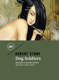 Dog soldiers. Ediz. italiana - Librerie.coop