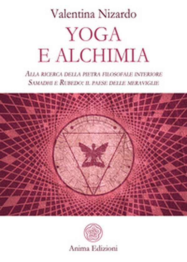 Yoga e alchimia. Alla ricerca della pietra filosofale interiore. Samadhi e Rubedo: il paese delle meraviglie - Librerie.coop Yoga e alchimia. Alla ricerca della pietra filosofale interiore. Samadhi e Rubedo: il paese delle meraviglie - Librerie.coop
