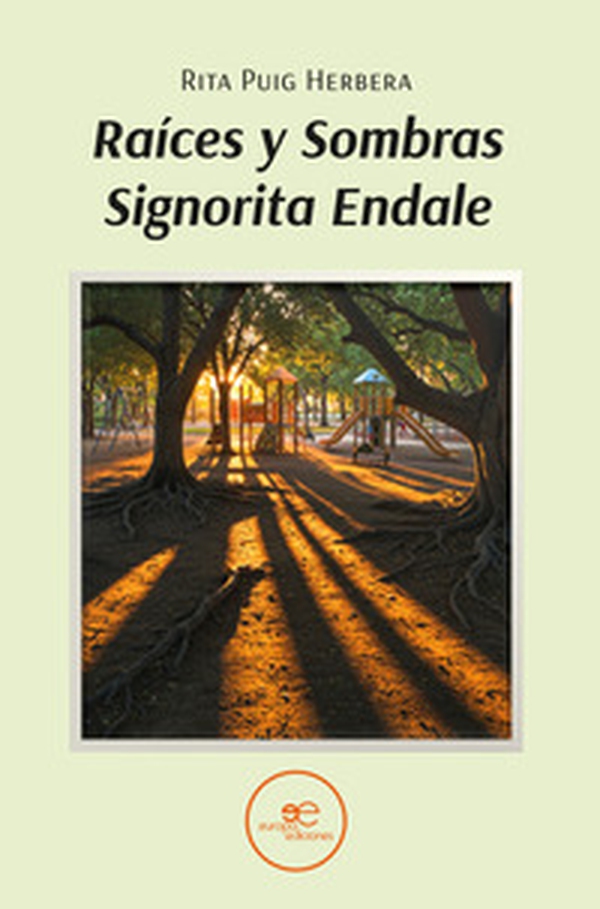 Raíces y sombras. Signorita Endale - Librerie.coop Raíces y sombras. Signorita Endale - Librerie.coop