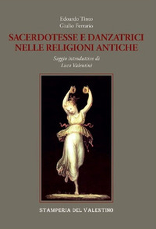 Sacerdotesse e danzatrici nelle religioni antiche - Librerie.coop Sacerdotesse e danzatrici nelle religioni antiche - Librerie.coop