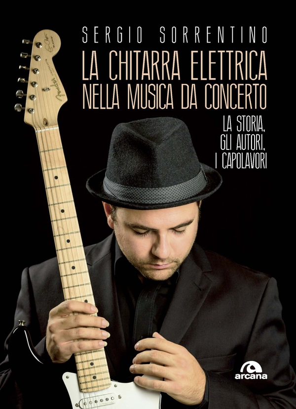La chitarra elettrica nella musica da concerto - Librerie.coop La chitarra elettrica nella musica da concerto - Librerie.coop