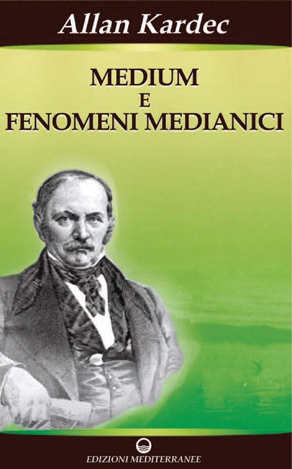 Medium e Fenomeni Medianici - Librerie.coop Medium e Fenomeni Medianici - Librerie.coop