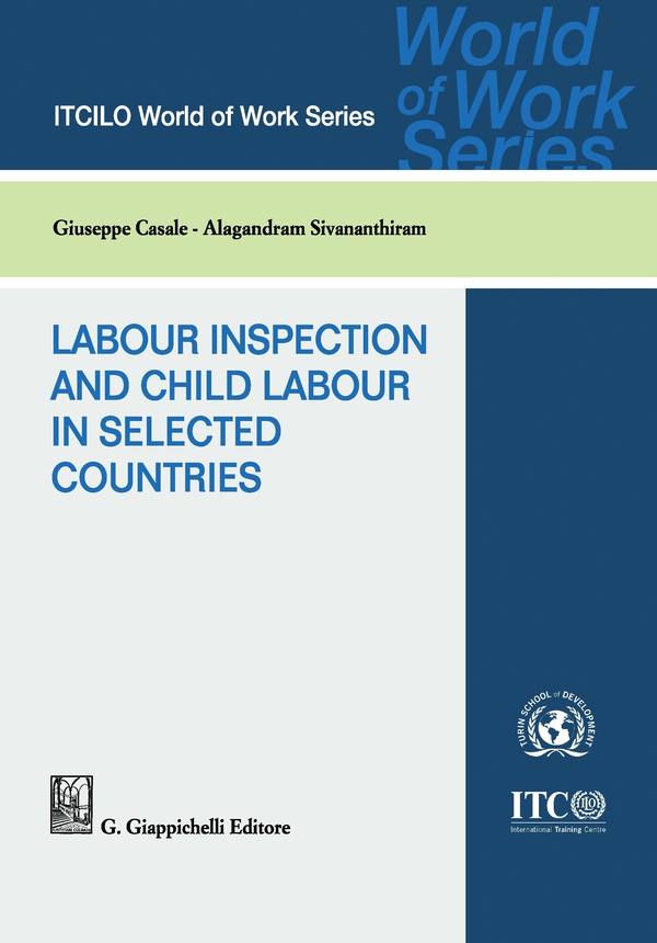 Labour Inspection and Child Labour in Selected Countries - Librerie.coop Labour Inspection and Child Labour in Selected Countries - Librerie.coop