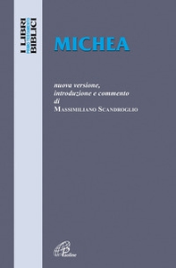 Michea. Nuova versione, introduzione e commento - Librerie.coop