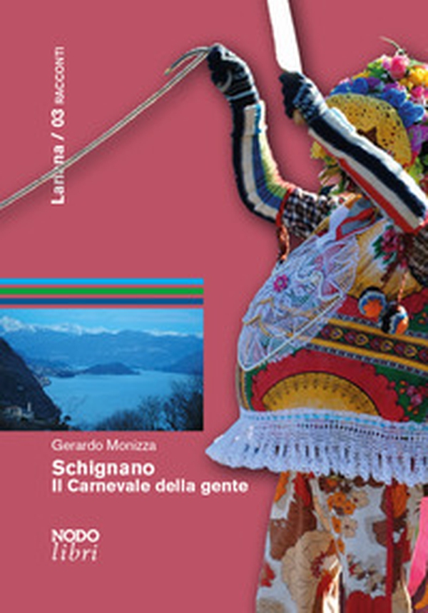 Schignano. Il carnevale della gente - Librerie.coop Schignano. Il carnevale della gente - Librerie.coop