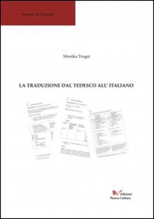 La traduzione dal tedesco all'italiano - Librerie.coop La traduzione dal tedesco all'italiano - Librerie.coop