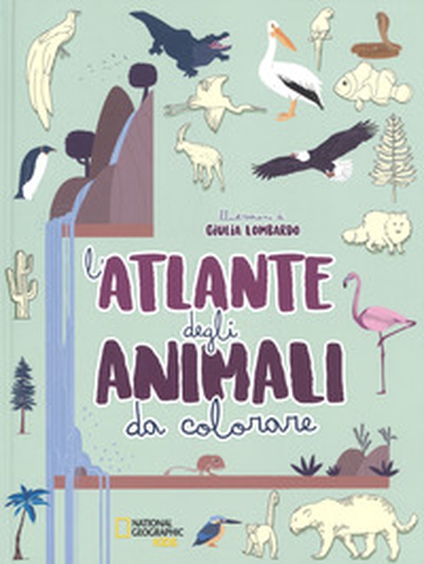 L'atlante degli animali da colorare - Librerie.coop L'atlante degli animali da colorare - Librerie.coop