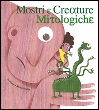 Mostri e creature mitologiche - Librerie.coop