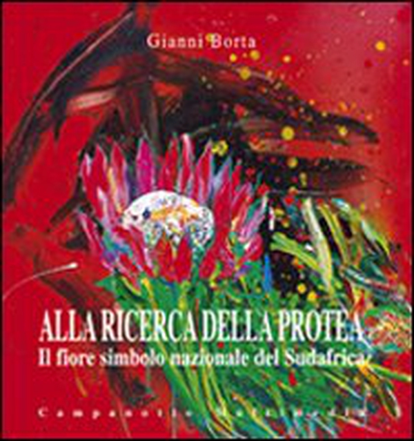 Alla ricerca della protea. Fiore simbolo nazionale del Sudafrica - Librerie.coop Alla ricerca della protea. Fiore simbolo nazionale del Sudafrica - Librerie.coop