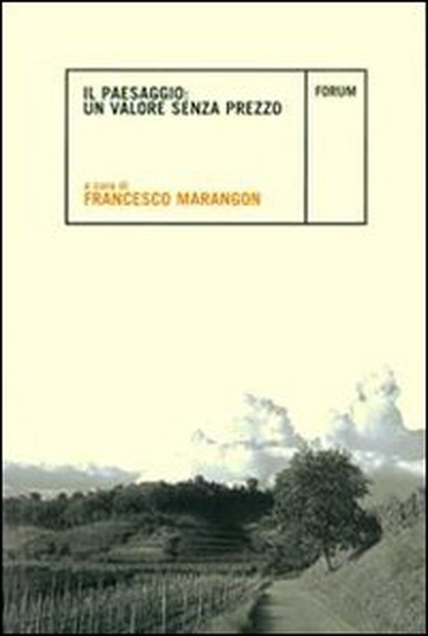 Il Paesaggio: valore senza prezzo - Librerie.coop Il Paesaggio: valore senza prezzo - Librerie.coop