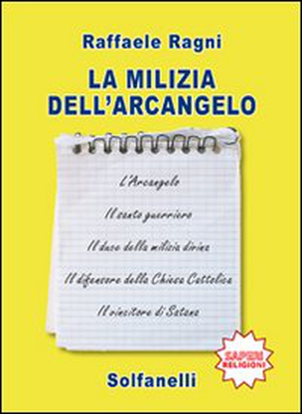 La milizia dell'arcangelo - Librerie.coop La milizia dell'arcangelo - Librerie.coop