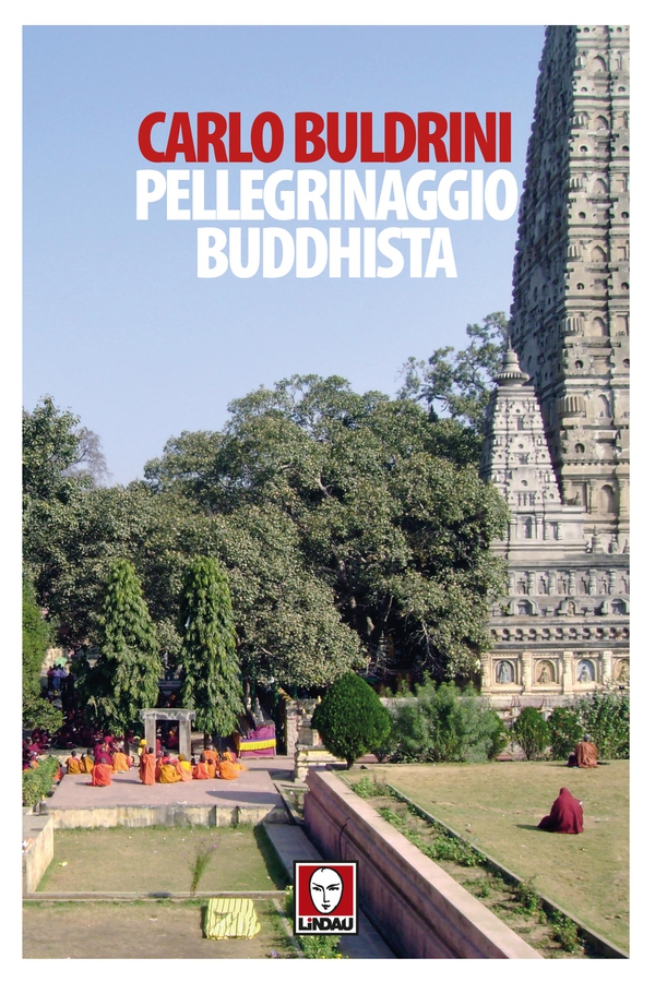 Pellegrinaggio buddhista - Librerie.coop Pellegrinaggio buddhista - Librerie.coop