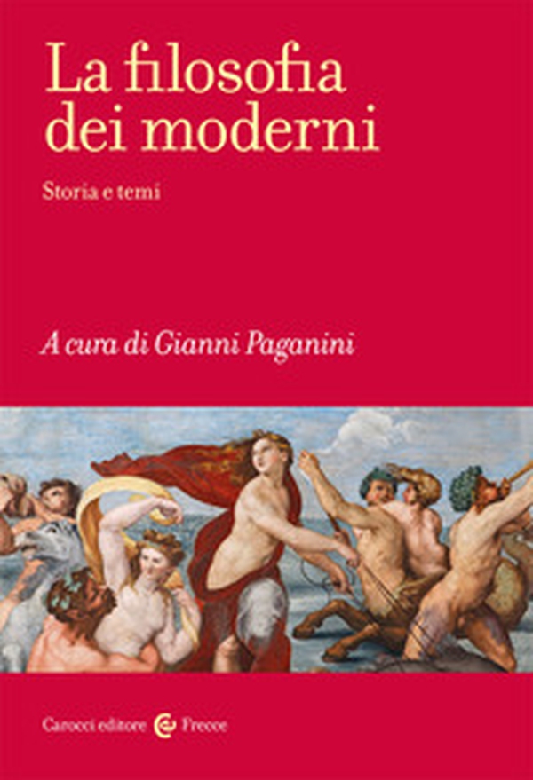 La filosofia dei moderni. Storia e temi - Librerie.coop La filosofia dei moderni. Storia e temi - Librerie.coop