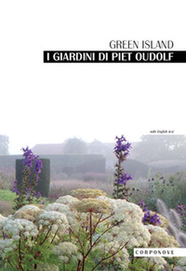 I giardini di Piet Oudolf. Green Island - Librerie.coop I giardini di Piet Oudolf. Green Island - Librerie.coop