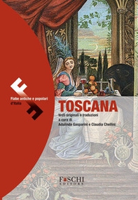 Toscana. Fiabe antiche e popolari d'Italia - Librerie.coop