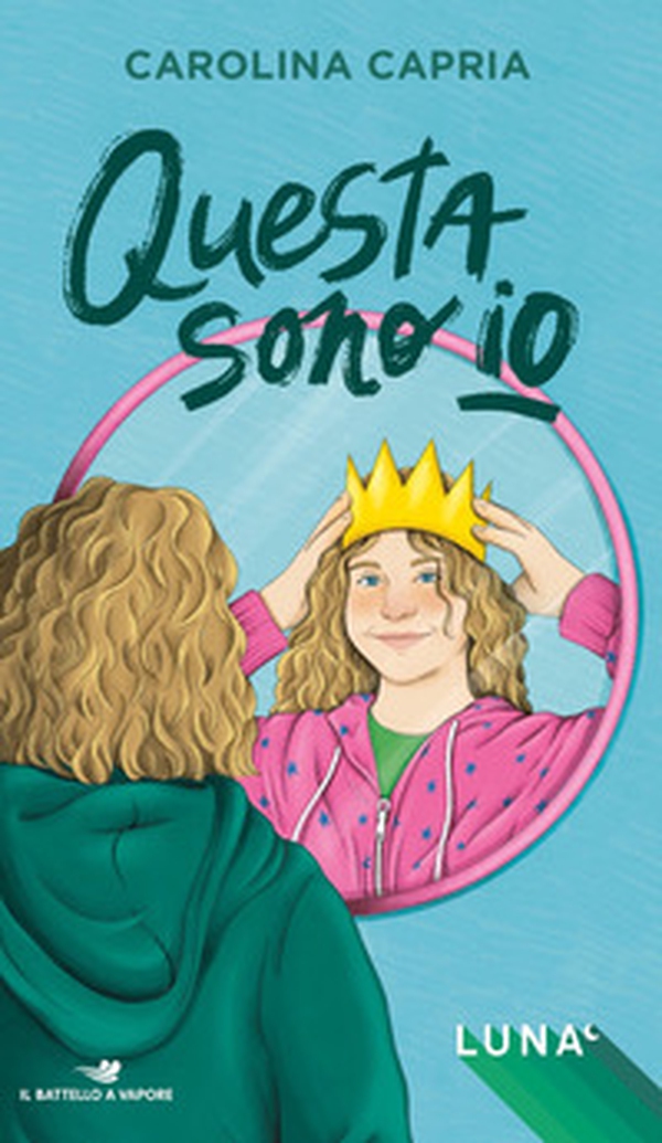 Questa sono io. Luna - Librerie.coop Questa sono io. Luna - Librerie.coop