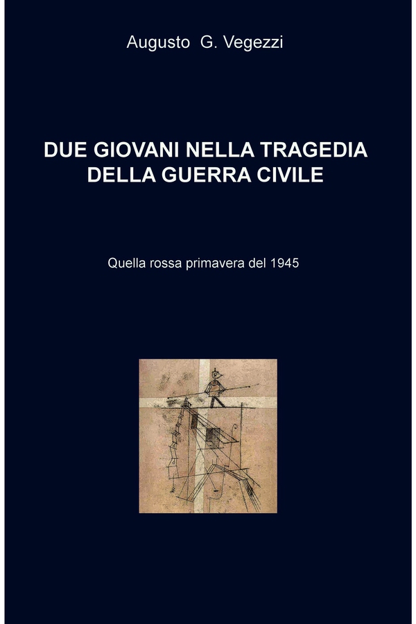 DUE GIOVANI NELLA TRAGEDIA DELLA GUERRA CIVILE Sociostorico erotico spystory - Librerie.coop DUE GIOVANI NELLA TRAGEDIA DELLA GUERRA CIVILE Sociostorico erotico spystory - Librerie.coop