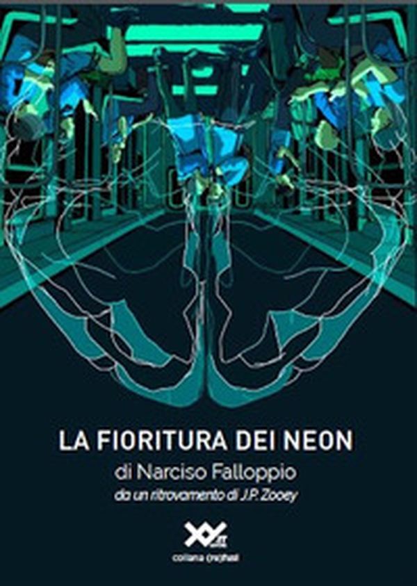 La fioritura dei neon - Librerie.coop La fioritura dei neon - Librerie.coop