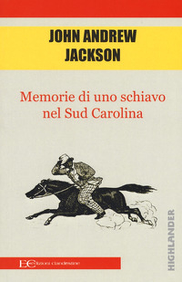 Memorie di uno schiavo nel Sud Carolina - Librerie.coop Memorie di uno schiavo nel Sud Carolina - Librerie.coop