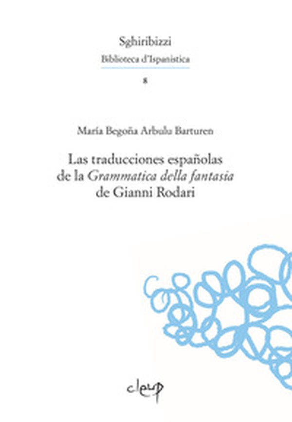 La traducciones españolas de la «Grammatica della fantasia» de Gianni Rodari - Librerie.coop La traducciones españolas de la «Grammatica della fantasia» de Gianni Rodari - Librerie.coop