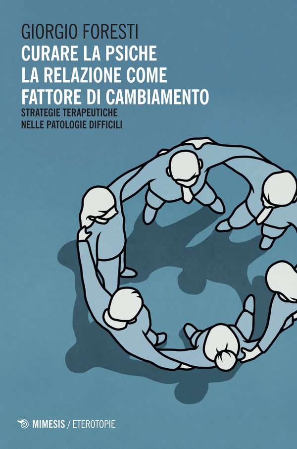 Curare la psiche. La relazione come fattore di cambiamento - Librerie.coop Curare la psiche. La relazione come fattore di cambiamento - Librerie.coop
