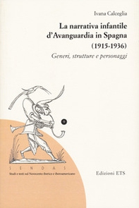 La narrativa infantile d'avanguardia in Spagna (1915-1936). Generi, strutture e personaggi - Librerie.coop