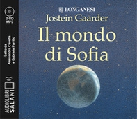 Il mondo di Sofia letto da Alessandra Casella e Gabriele Parrillo. Audiolibro. 2 CD Audio formato MP3 - Librerie.coop