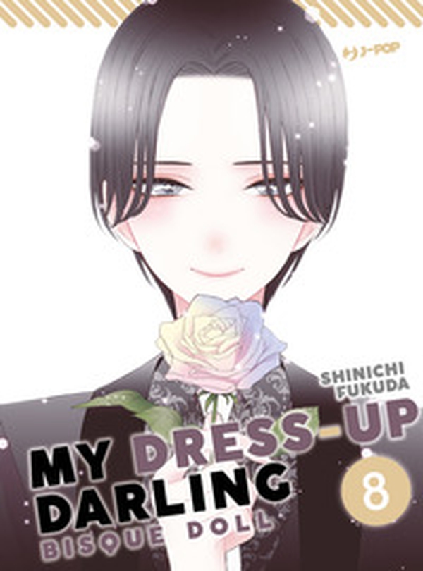 My dress up darling. Bisque doll. Ediz. deluxe - Vol. 8 - Librerie.coop My dress up darling. Bisque doll. Ediz. deluxe - Vol. 8 - Librerie.coop